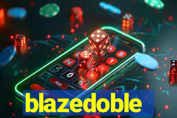 blazedoble