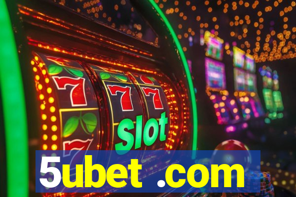 5ubet .com