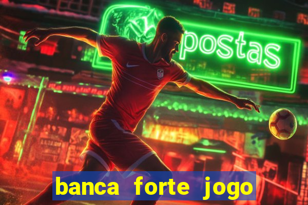 banca forte jogo do bicho app