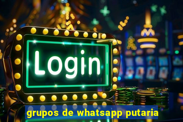 grupos de whatsapp putaria