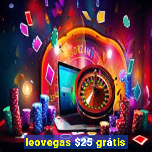 leovegas $25 grátis