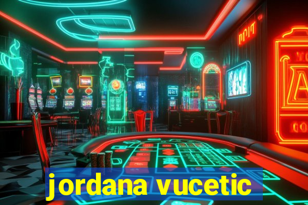 jordana vucetic