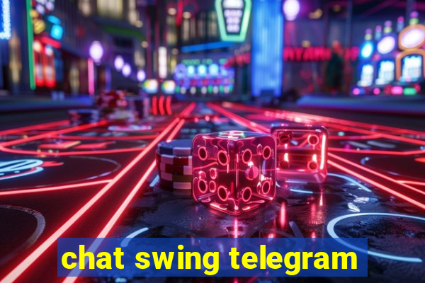 chat swing telegram