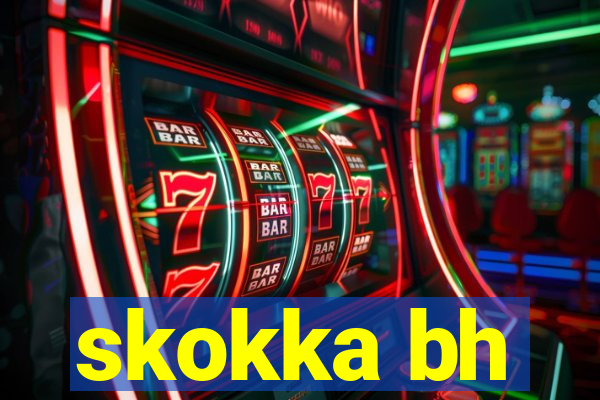 skokka bh