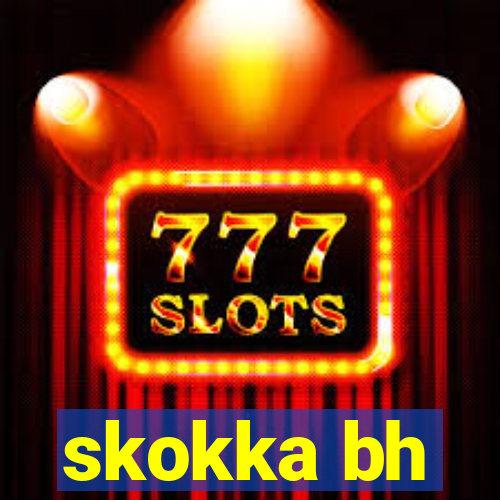 skokka bh