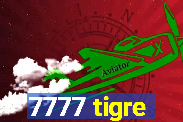 7777 tigre