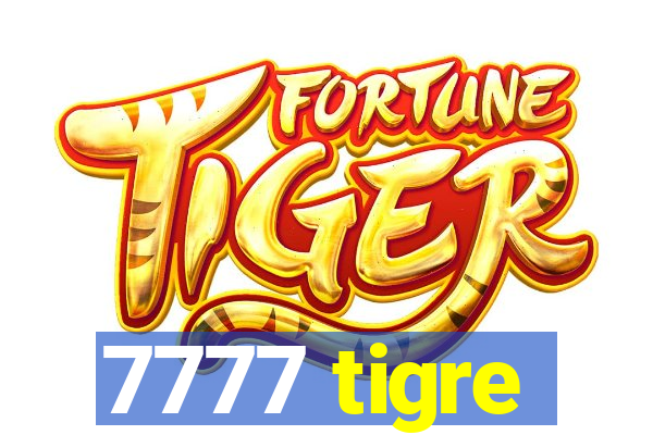 7777 tigre