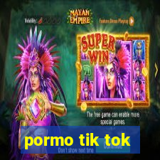 pormo tik tok