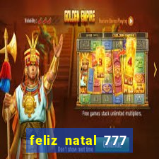 feliz natal 777 plataforma login