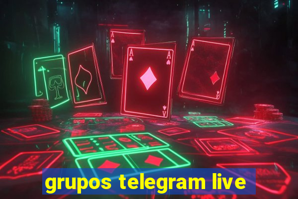 grupos telegram live