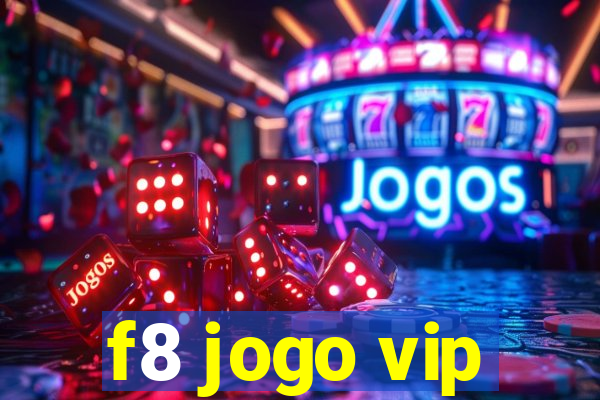 f8 jogo vip