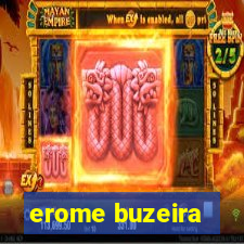 erome buzeira