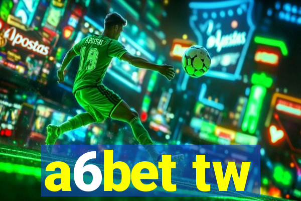 a6bet tw