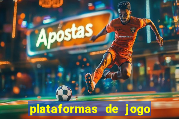 plataformas de jogo para ganhar dinheiro