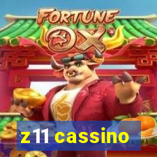 z11 cassino