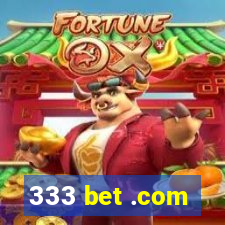 333 bet .com