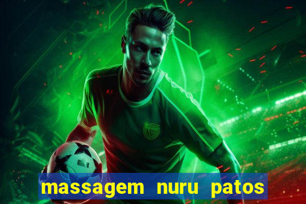 massagem nuru patos de minas