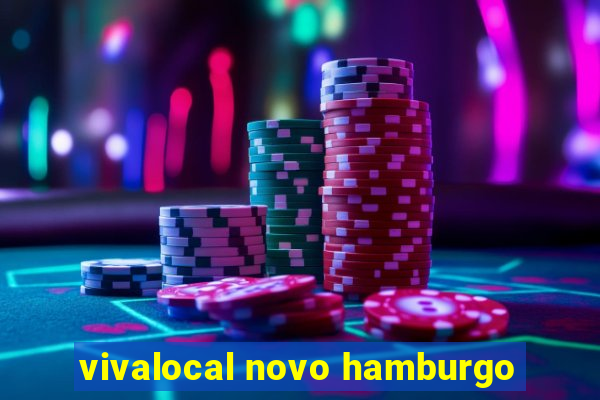 vivalocal novo hamburgo