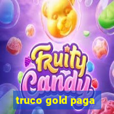 truco gold paga