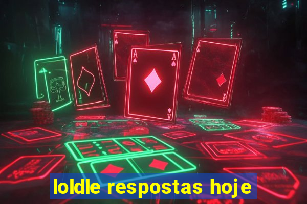 loldle respostas hoje