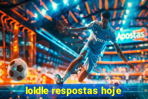 loldle respostas hoje