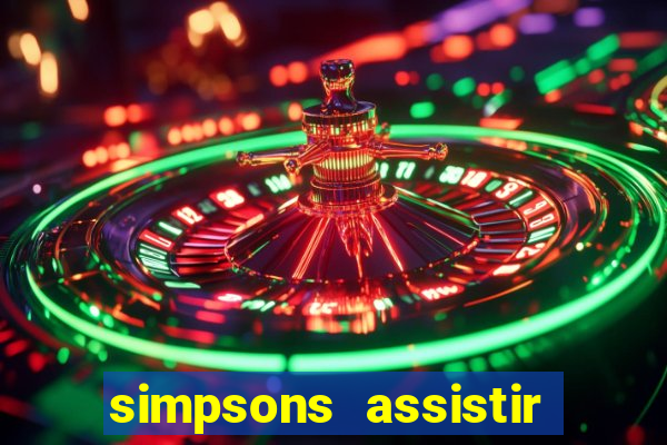 simpsons assistir online dublado