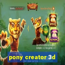 pony creator 3d