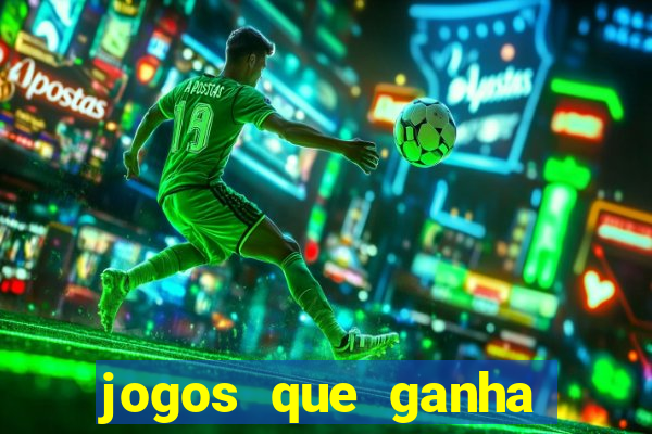 jogos que ganha dinheiro de verdade no pix na hora