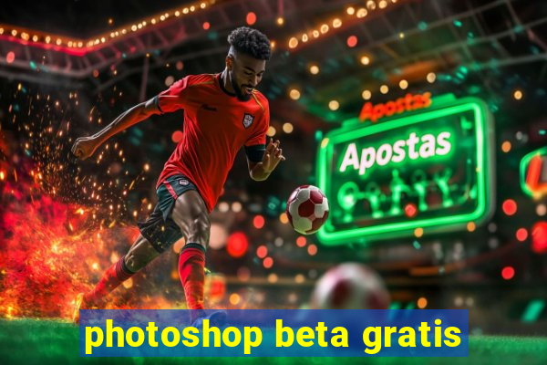 photoshop beta gratis