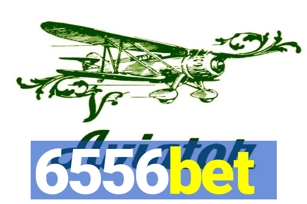 6556bet