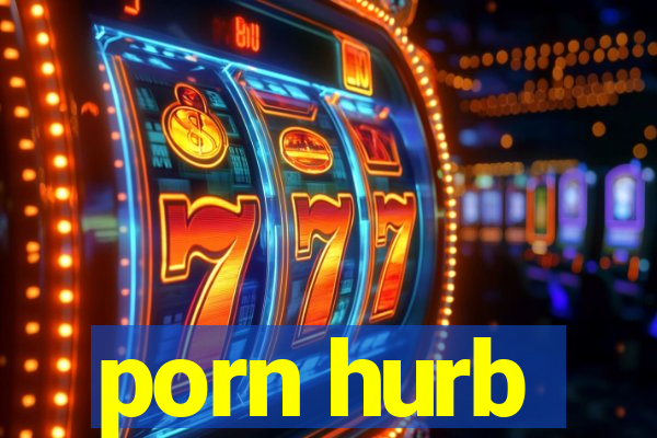 porn hurb