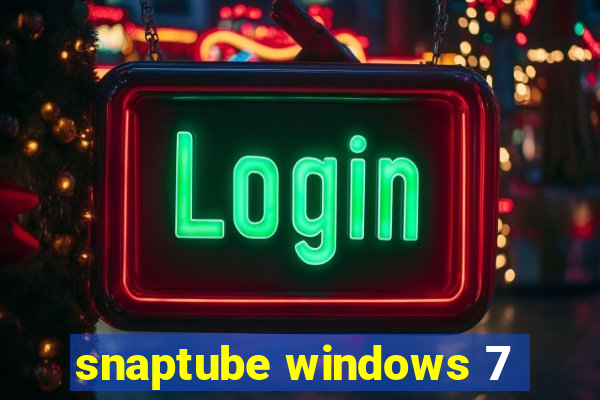 snaptube windows 7