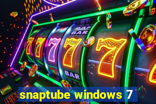 snaptube windows 7