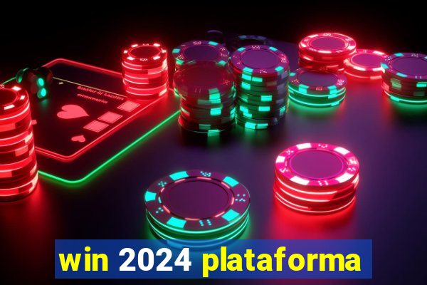 win 2024 plataforma