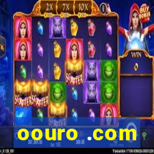 oouro .com