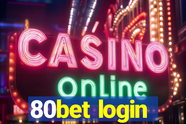 80bet login