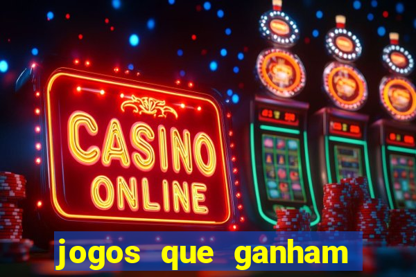 jogos que ganham dinheiro sem precisar depositar