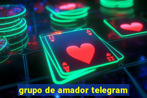 grupo de amador telegram