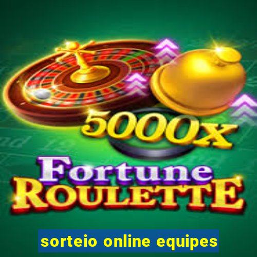 sorteio online equipes