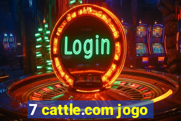 7 cattle.com jogo