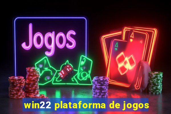 win22 plataforma de jogos