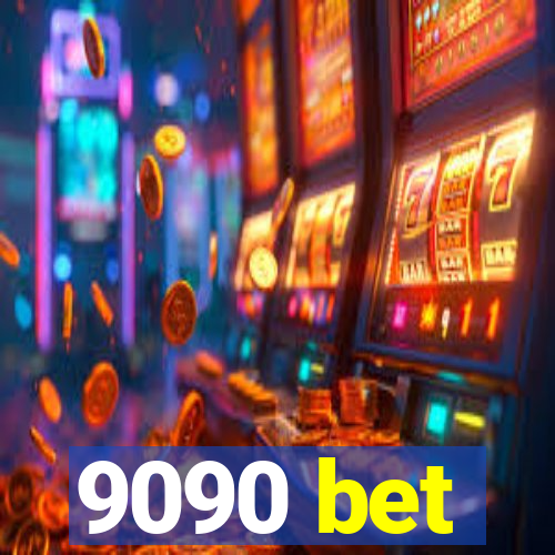 9090 bet