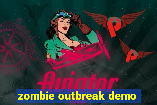 zombie outbreak demo