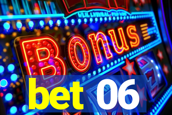 bet 06