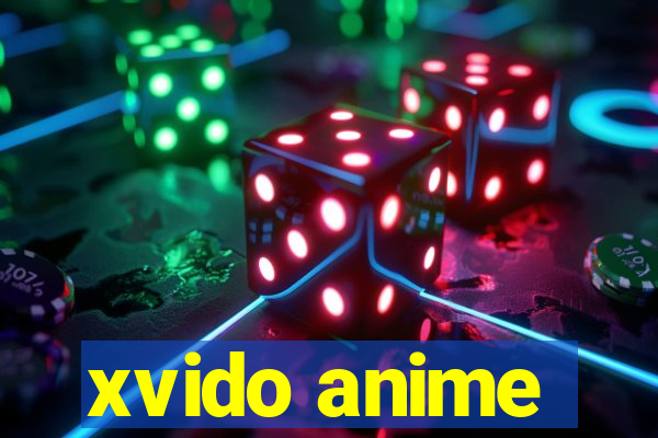 xvido anime