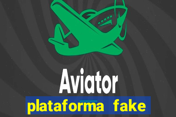 plataforma fake fortune tiger