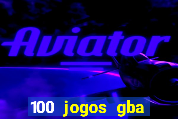 100 jogos gba download pt-br