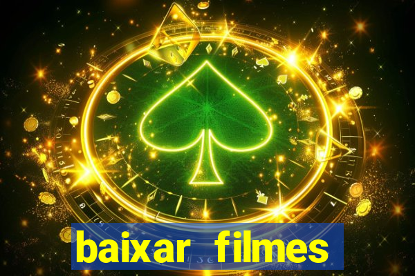 baixar filmes torrents dublados