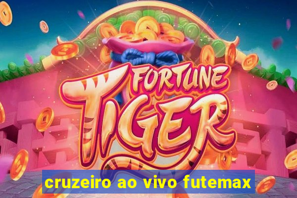 cruzeiro ao vivo futemax