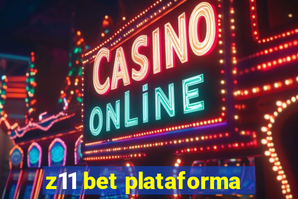 z11 bet plataforma